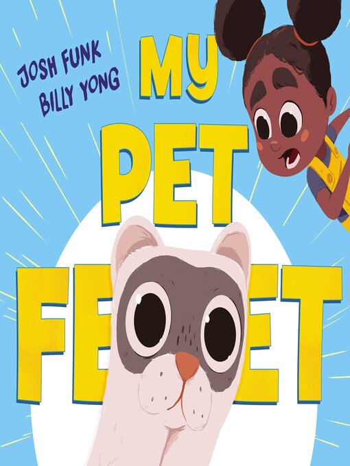 Title details for My Pet Feet by Josh Funk - Available